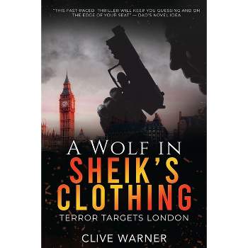 A Wolf in Sheik's Clothing - by  Clive Warner (Paperback)