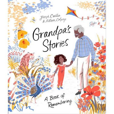 Grandpa's Stories - by  Joseph Coelho (Hardcover)