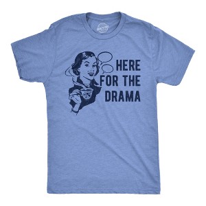 Mens Here For The Drama T Shirt Funny Juicy Gossip Spectator Joke Tee For Guys - Crazy Dog Men's T Shirt - 1 of 4