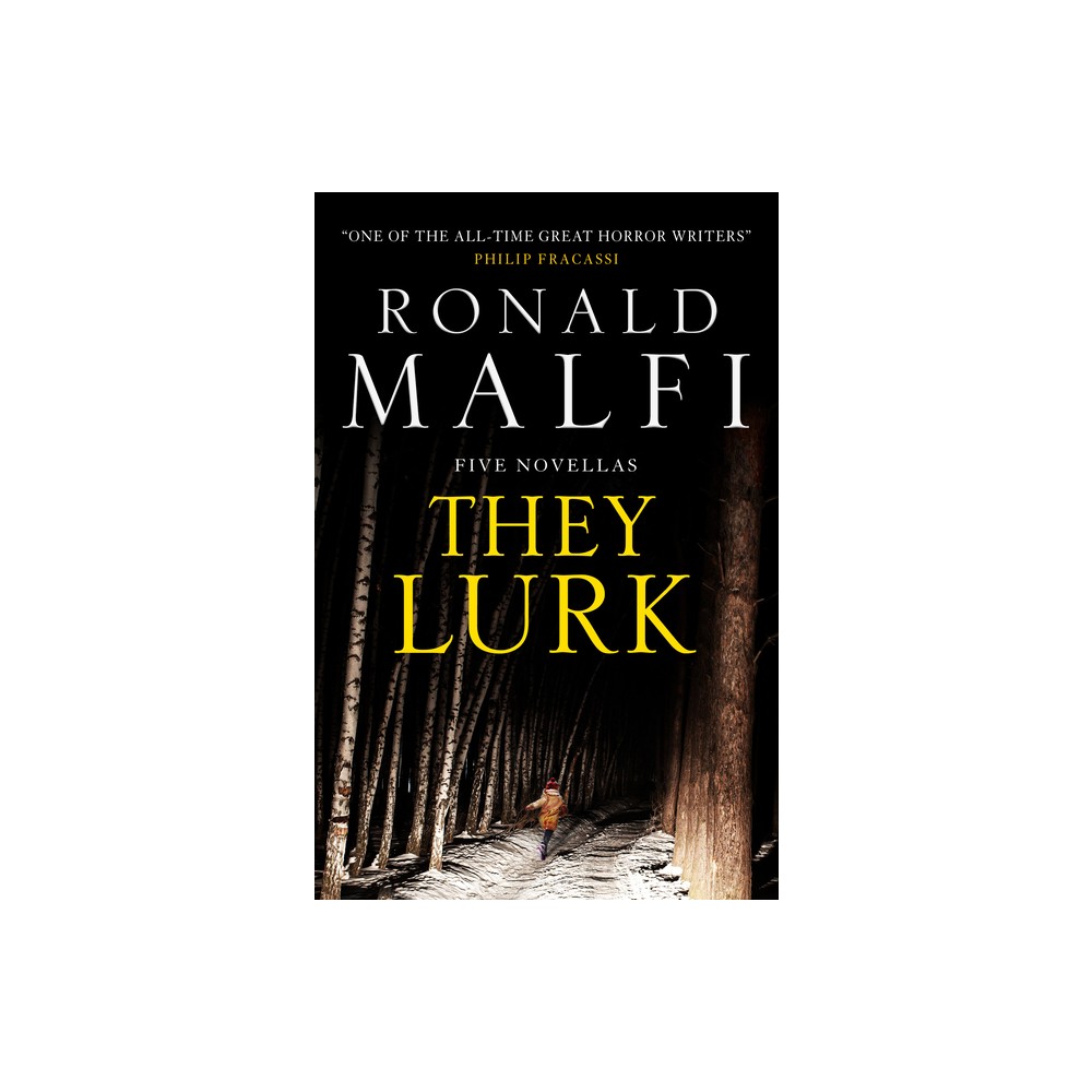 They Lurk - by Ronald Malfi (Paperback)