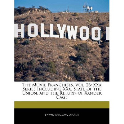 The Movie Franchises, Vol. 26 - by  Dakota Stevens (Paperback)