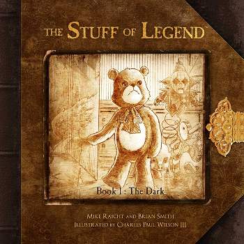 The Stuff of Legend, Book 1: The Dark - by  Mike Raicht & Brian Smith (Hardcover)