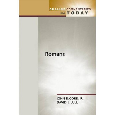 Romans (Chalice Commentaries for Today) - by  John E Cobb & David Lull & John B Cobb (Paperback)