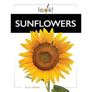 Sunflowers - by  J F Quick (Paperback) - 1 of 1