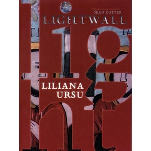 Lightwall - by  Liliana Ursu (Paperback) - 1 of 1