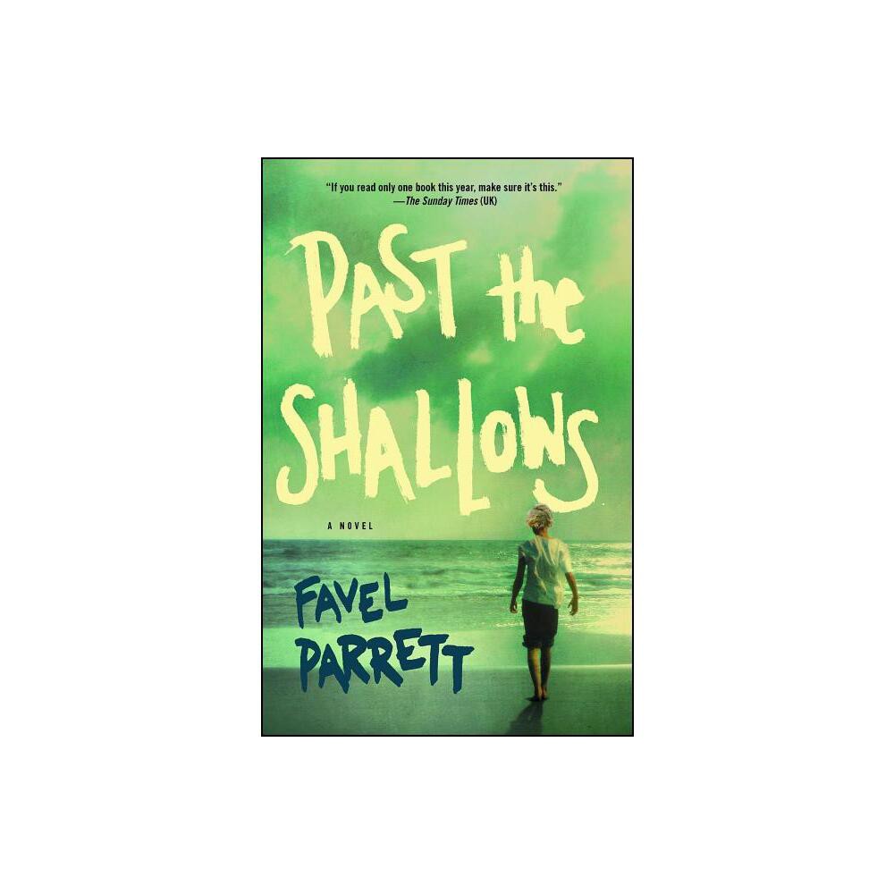 Past the Shallows - by Favel Parrett (Paperback)