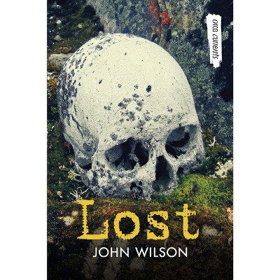 Lost - (Orca Currents) 2nd Edition by  John Wilson (Paperback)