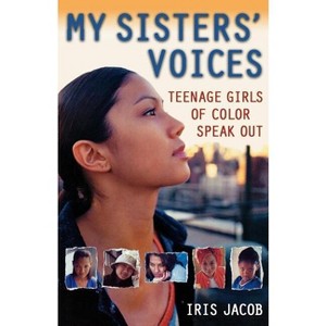 My Sisters' Voices - by  Iris Jacob (Paperback) - 1 of 1