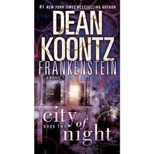 Frankenstein: City of Night - by  Dean Koontz & Ed Gorman (Paperback) - 1 of 1
