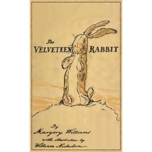 The Velveteen Rabbit - by  Margery Williams (Hardcover) - 1 of 1