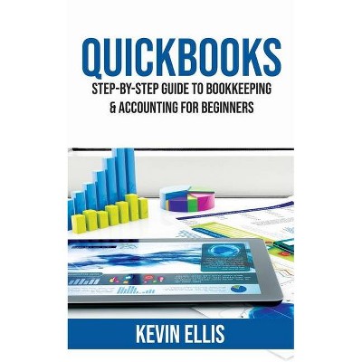 QuickBooks - by  Kevin Ellis (Paperback)