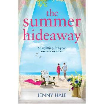 The Summer Hideaway - by  Jenny Hale (Paperback)