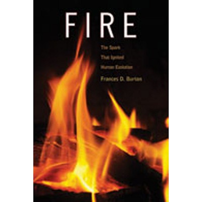 Fire - by  Frances D Burton (Hardcover)