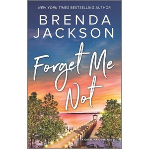 Forget Me Not - (Catalina Cove) by  Brenda Jackson (Paperback) - 1 of 1