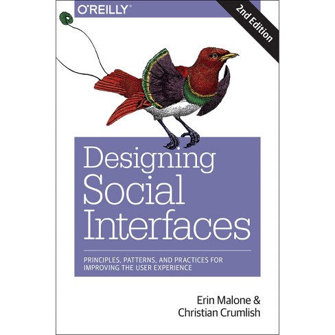 Designing Social Interfaces - 2nd Edition by  Christian Crumlish & Erin Malone (Paperback) - image 1 of 1