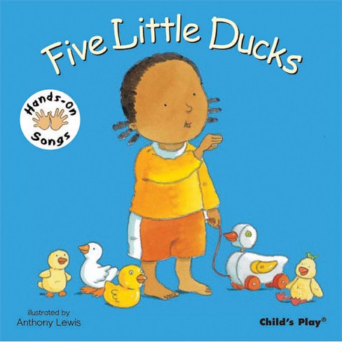 Five Little Ducks - (Hands-On Songs) (Board Book)