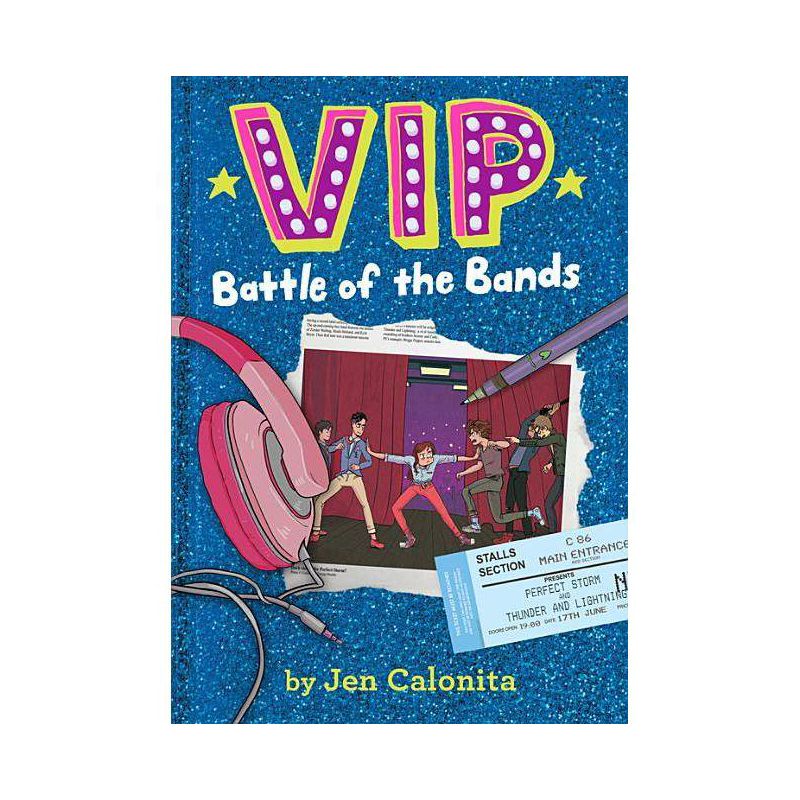 Vip: Battle of the Bands - (VIP) by  Jen Calonita (Paperback), 1 of 2