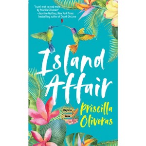 Island Affair - (Keys to Love) by  Priscilla Oliveras (Paperback) - 1 of 1