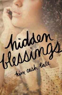 Hidden Blessings - by  Kim Cash Tate (Paperback)