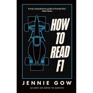How to Read F1 - by  Jennie Gow (Hardcover) - 1 of 1