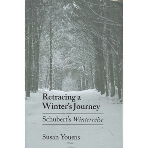 Retracing a Winter's Journey - by Susan Youens - 1 of 1