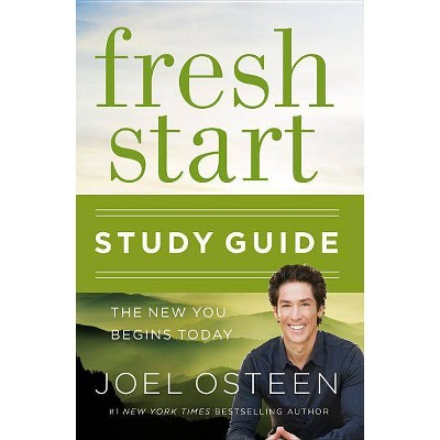 Fresh Start - by  Joel Osteen (Paperback)