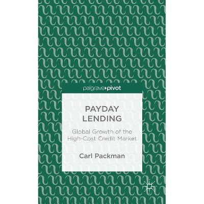 Payday Lending - by  Carl Packman (Hardcover)