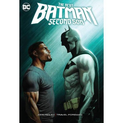 The Next Batman: Second Son - by  John Ridley (Hardcover)