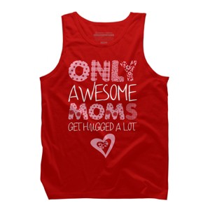 Men's Design By Humans Only Awesome Moms Get Hugged A Lot By growngratitude Tank Top - 1 of 2