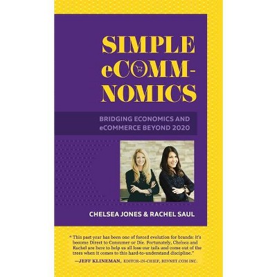 Simple eComm-Nomics; Bridging Economics and eCommerce Beyond 2020 - Large Print by  Chelsea Jones & Rachel Saul (Paperback)