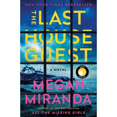 Last House Guest -  by Megan Miranda (Hardcover)