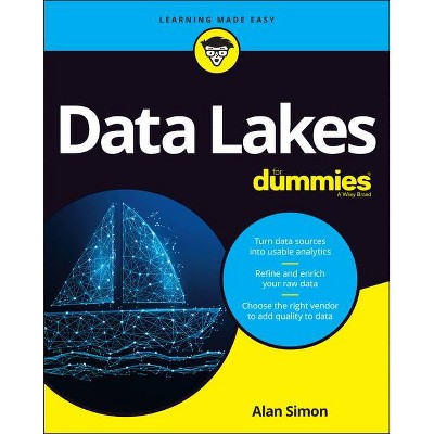 Data Lakes for Dummies - by  Alan R Simon (Paperback)