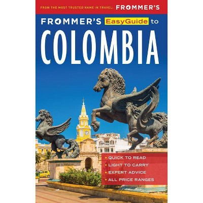 Frommer's Easyguide to Colombia - (Easy Guides) by  Nicholas Gill (Paperback)