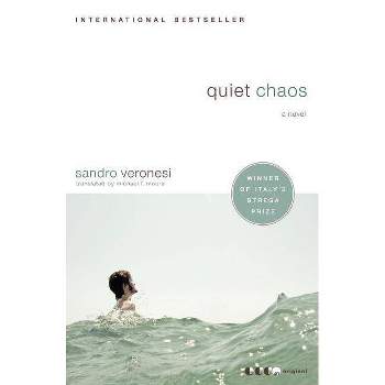 Quiet Chaos - by  Sandro Veronesi (Paperback)
