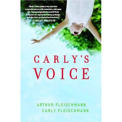 Carly's Voice - by  Arthur Fleischmann (Paperback)