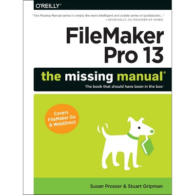 FileMaker Pro 13 - by  Susan Prosser & Stuart Gripman (Paperback)