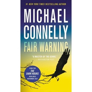 Fair Warning - (Jack McEvoy) by  Michael Connelly (Paperback) - 1 of 1