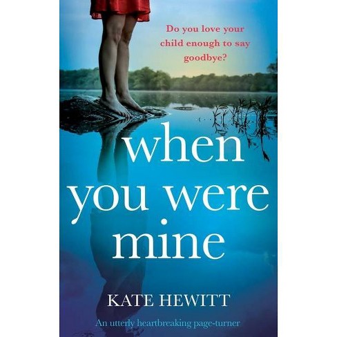 Hvilken en Hollywood pastel When You Were Mine - By Kate Hewitt (paperback) : Target