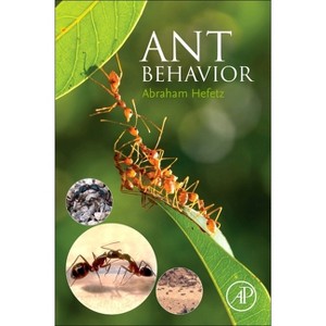 Ant Behavior - by  Abraham Hefetz (Paperback) - 1 of 1