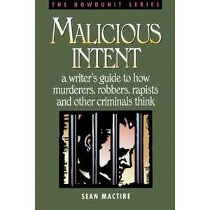 Malicious Intent - (Howdunit) by  Sean Mactire (Paperback) - 1 of 1