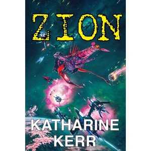 Zion - by  Katharine Kerr (Hardcover) - 1 of 1