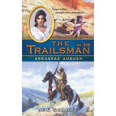 The Trailsman #346 - by  Jon Sharpe (Paperback)