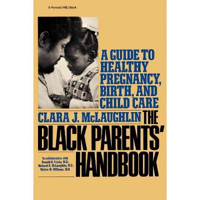 Black Parents Handbook - by  Clara J McLaughlin (Paperback)