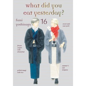 What Did You Eat Yesterday? 16 - by  Fumi Yoshinaga (Paperback) - 1 of 1