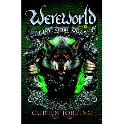 Rise of the Wolf - (Wereworld (Paperback)) by  Curtis Jobling (Paperback)