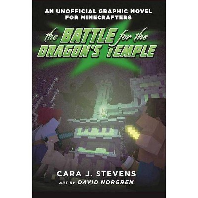 The Battle for the Dragon's Temple - (Unofficial Graphic Novel for Minecrafter) by  Cara J Stevens (Paperback)