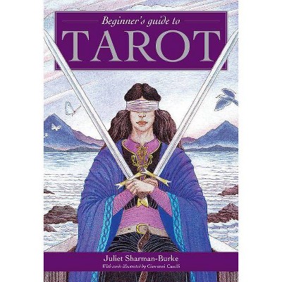 Beginner's Guide to Tarot - by  Juliet Sharman-Burke (Paperback)