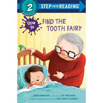 How to Find the Tooth Fairy - (Step Into Reading) by  Jean Reagan (Paperback)