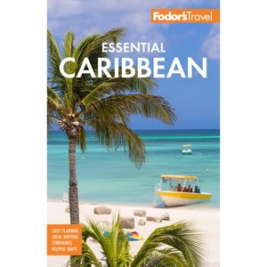 Fodor's Essential Caribbean - (Full-Color Travel Guide) 3rd Edition by  Fodor's Travel Guides (Paperback) - 1 of 1