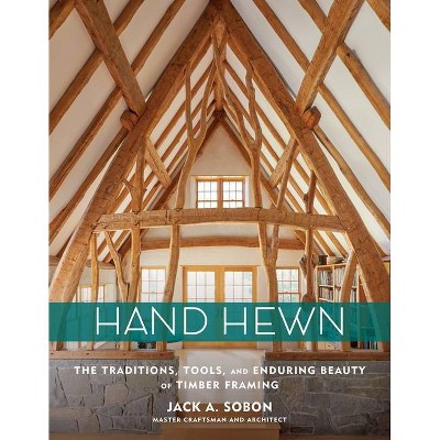 Hand Hewn - by  Jack A Sobon (Hardcover)